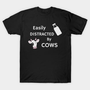 Easily Distracted by Cows T-Shirt